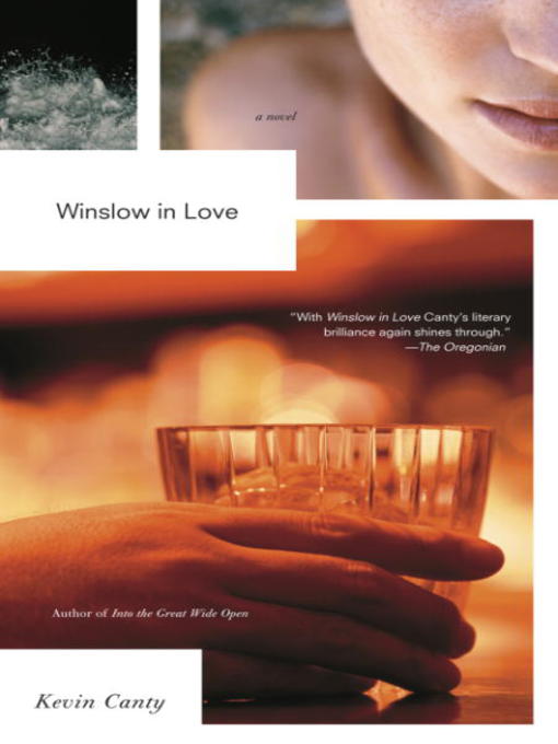 Title details for Winslow in Love by Kevin Canty - Available